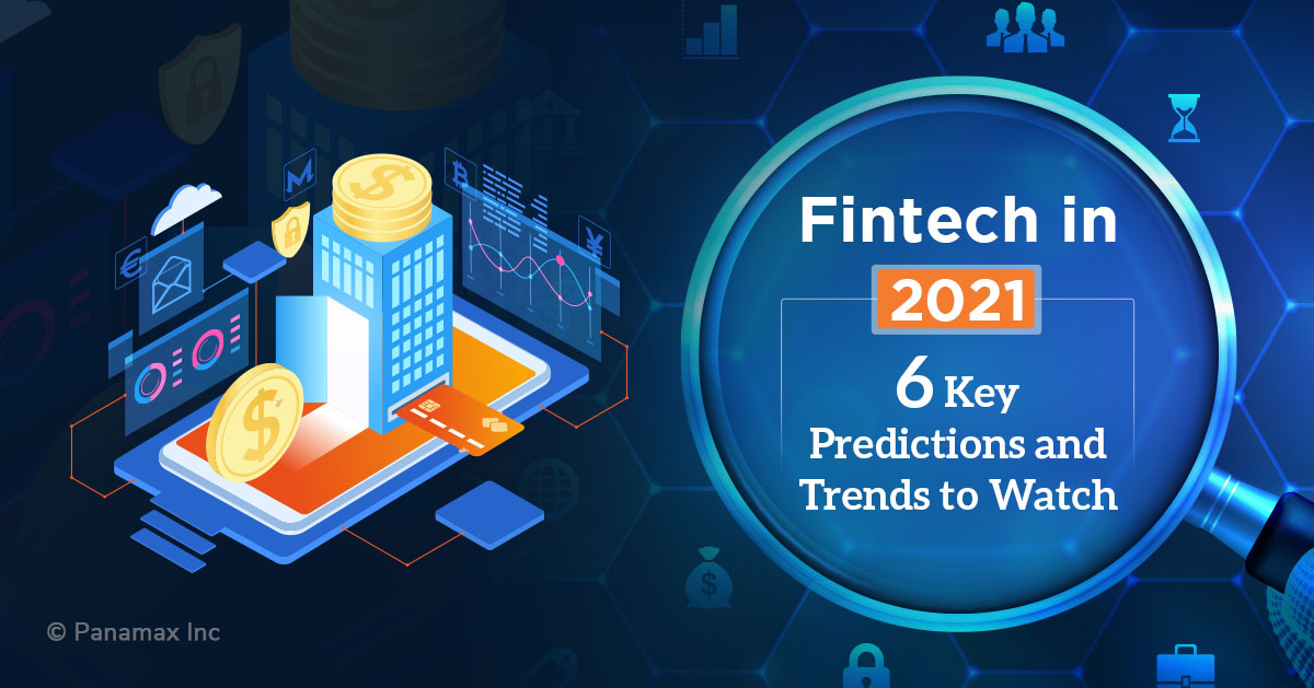 6 Fintech Key Trends To Watch In 2021