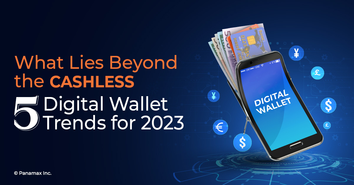 Top 5 Digital Wallet Trends to Keep an Eye on in 2023