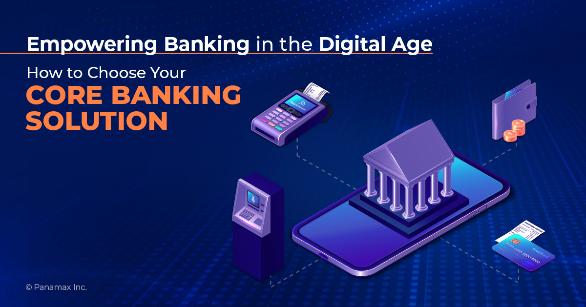 Redefining Digital Banking through Impactful Core Banking Solution