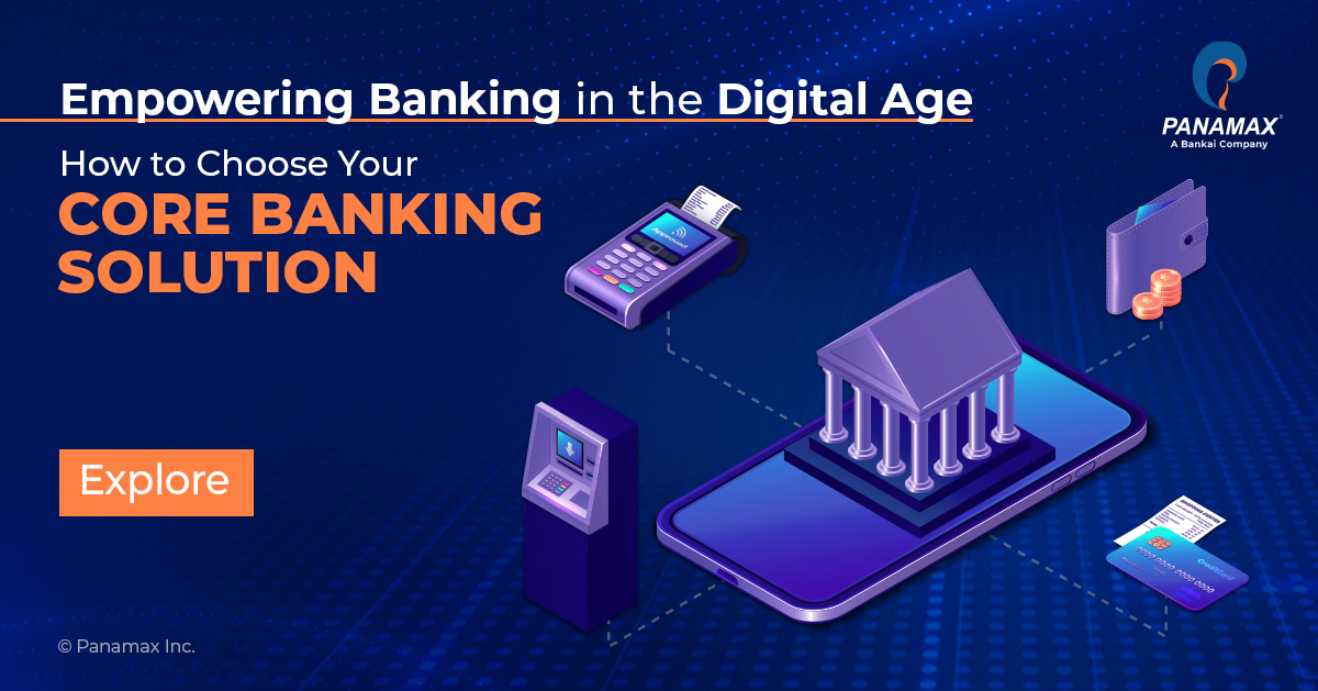 Redefining Digital Banking Through Impactful Core Banking Solution